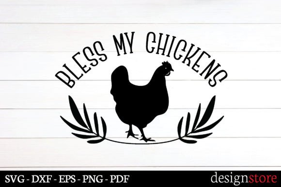 Bless My Chickens Svg Graphics Review