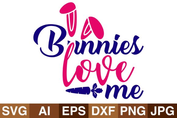 Bunnies Love Me Graphics for Crafts and Local Branding