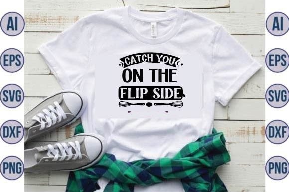 Catch You on the Flipside Svg Design for Graphics and Crafts