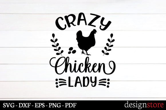 Crazy Chicken Lady Svg Graphics for Crafts and Content