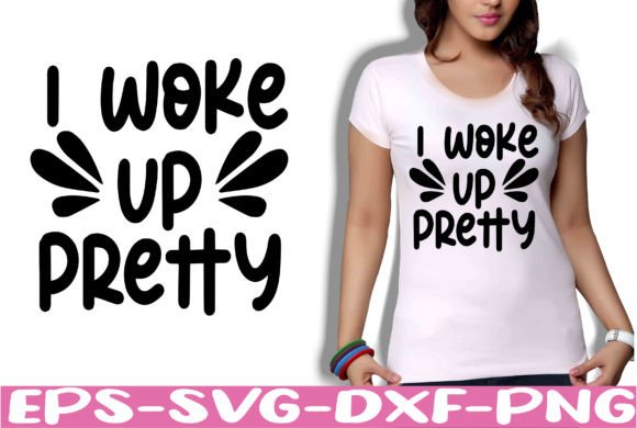 I Woke Up Pretty SVG: A Crafts and Graphics Review