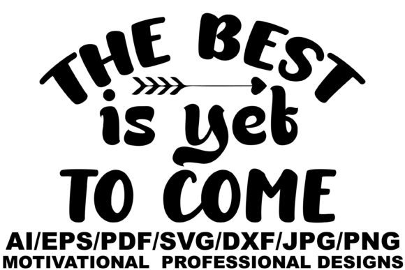 The Best is Yet to Come, Design for Graphics and Crafts